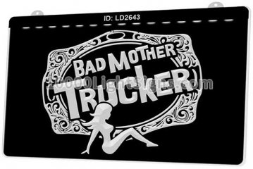 LD2643 Bad Mother Trucker