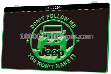 LD0244 Jeep Dont Follow Me You Wont Make It