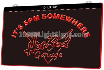 LS1261 Its 5 Pm Somewhere Hot Rod Garage