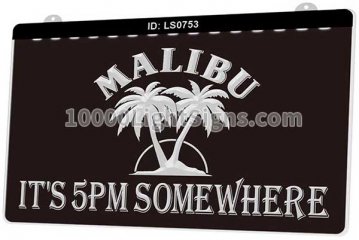 LS0753 Its 5 Pm Somewhere Malibu Liqueur