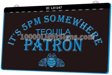 LS1247 Its 5 Pm Somewhere Patron Tequila