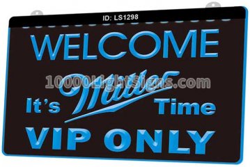 LS1298 Vip Only Welcome Miller Time Beer