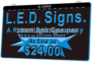 LD0025 LED Signs. A Robert Bob Company D.B.A as captain spark as low as $24.00