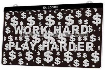 LD0888 Work Hard Play Harder