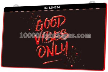 LD4294 Good Vibes Only