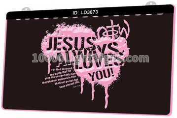 LD3873 Jesus Always Loves You