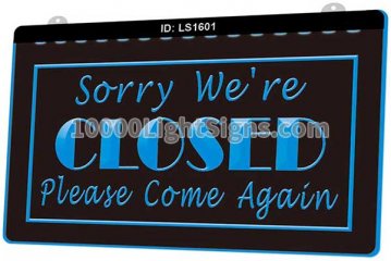 LS1601 Sorry We Are Closed Please Come Again