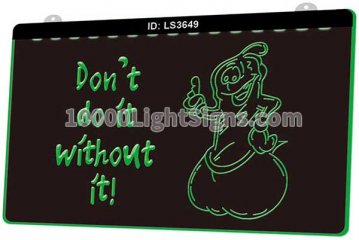 LS3649 Dont Do It Without It