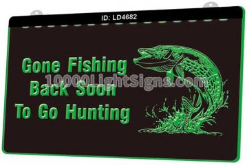 LD4682 Gone Fishing Back Soon To Go Hunting