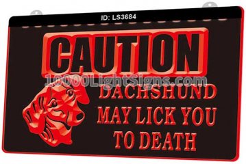 LS3684 Caution Dachshund May Lick You To Death