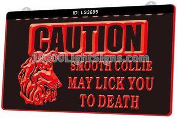 LS3685 Caution Smooth Collie May Lick You To Death