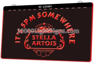 LS3481 Stella Artois Beer Its 5 Pm Somewhere Bar