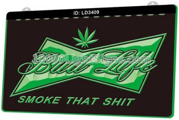 LD3409 Bud Life Smoke That Shit Smoke Cannabis