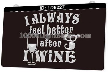 LD6227 I Always Feel Better After Wine