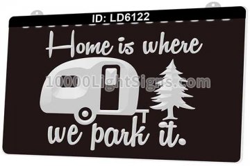 LD6122 Home Is Where We Park It Trailer