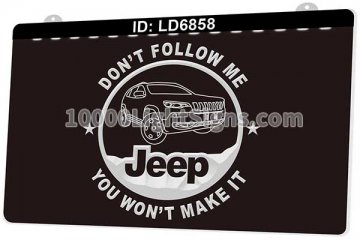 LD6858 Jeep Dont Follow Me You Wont Make It