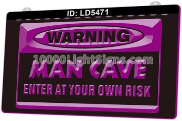 LD5471 Warning Man Cave Enter at Your Own Risk