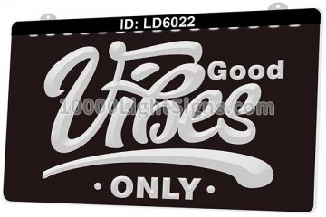 LD6022 Only Good Vibes