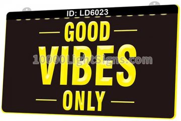 LD6023 Only Good Vibes