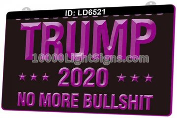 LD6521 Trump 2020 No More Bullshit