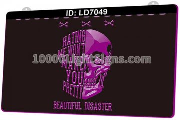 LD7049 Hating Me Won't Make You Pretty Beautiful Disaster SKull