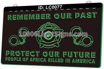 LC0077 Remember Our Past Protect Our Future