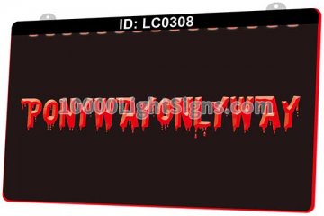 LC0308 Pony Way Only Way