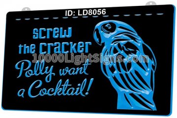 LD8056 Screw the Cracker Polly Want a Cocktail