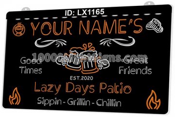 LX1165 Your Names Lazy Days Patio Sippin Grillin Chillin