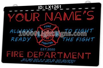 LX1261 Your Names Fire Department Always Ready To Fight the Fight