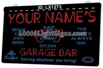 LX1273 LX1049 Your Names Garage Bar Cheers Serving Whatever Yor Bring