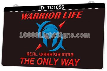 TC1056 Warrior Life The Only Way