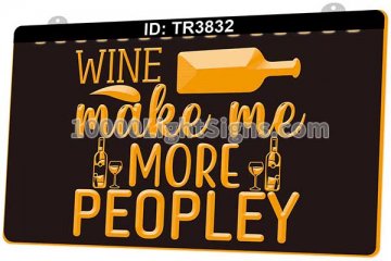 TR3832 Wine Make Me More Peopey Bar Pub