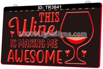 TR3841 This Wine is Making Me Awesome