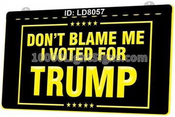 LD8057 Don't Blame Me I Voted for Trump USA
