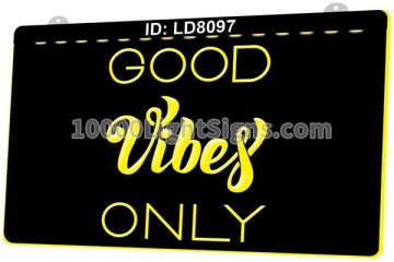 LD8097 Good Vibes Only