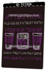 TC1526 Attention Please be Patient With Your Bar Tender Even A Toilet Can Only Serve