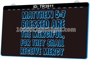 TR3911 Matthew 5 7 Blessed Are The Merciful, For They Shall Receive Mercy