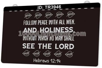 TR3946 Follow Peace With All Men And Holiness Without Which No Man Shall See The Lord