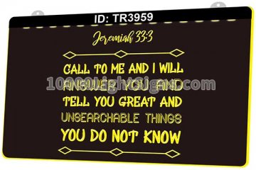 TR3959 Call To Me And I Will Answer You And Tell You Great