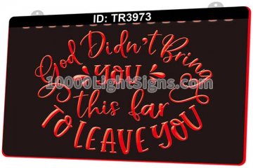 TR3973 God Didn't Bring You This Far To Leave You