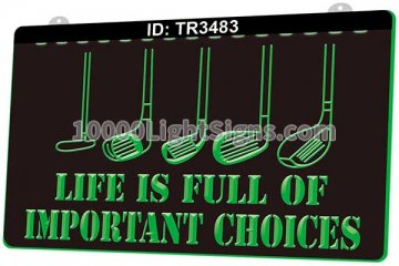 TR3483 Golf Life is Full of Important Choices